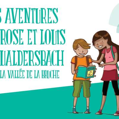 Jeu de piste : Les aventures de Rose et Louis à Waldersbach